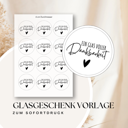 Glasgeschenk Vorlage „Ein Glas voller Dankbarkeit“ – Rundetiketten zum Ausdrucken | 5–9 cm | DIY Geschenkidee, Marmeladenglas Sticker, Printable