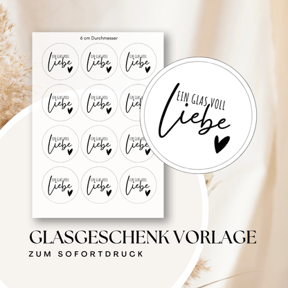 Glasgeschenk Vorlage „Ein Glas voll Liebe“ – runde Etiketten zum Ausdrucken | 5–9 cm | DIY Geschenkidee, Marmeladenglas Sticker, Printable