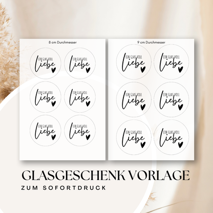 Glasgeschenk Vorlage „Ein Glas voll Liebe“ – runde Etiketten zum Ausdrucken | 5–9 cm | DIY Geschenkidee, Marmeladenglas Sticker, Printable